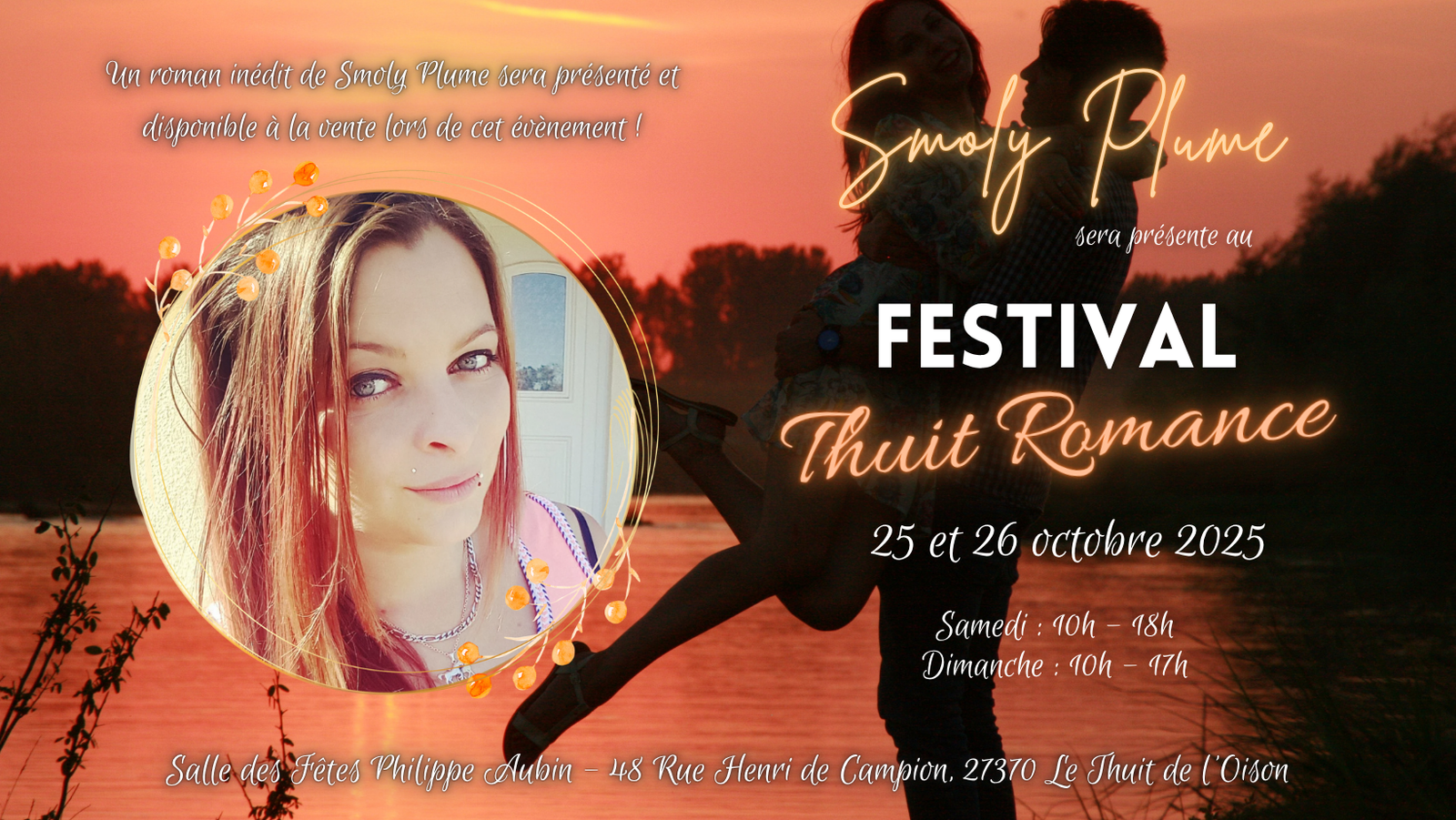 Evènement : Festival Thuit Romance - Smoly Plume, Date : 25 & 26 octobre 2025 Lieu : Salle des Fêtes Philippe Aubin - Le Thuit de l'Oison (27)