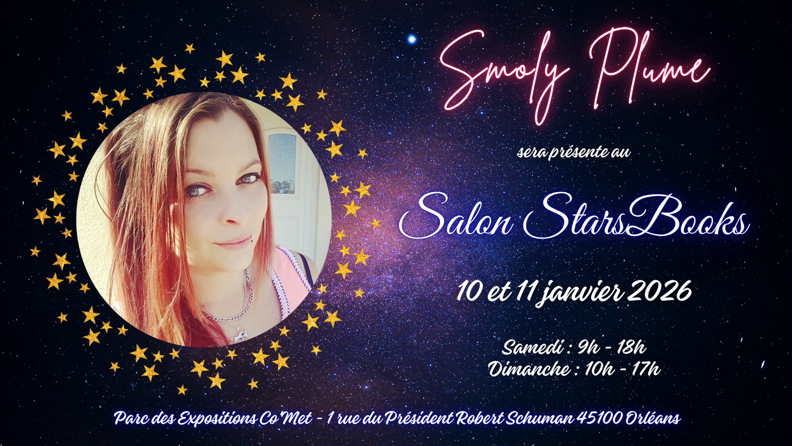 Evènement : Salon StarsBooks - Smoly Plume, Date : 10 & 11 janvier 2026 Lieu : Parc des Expositions Co'Met à Orléans (45100)