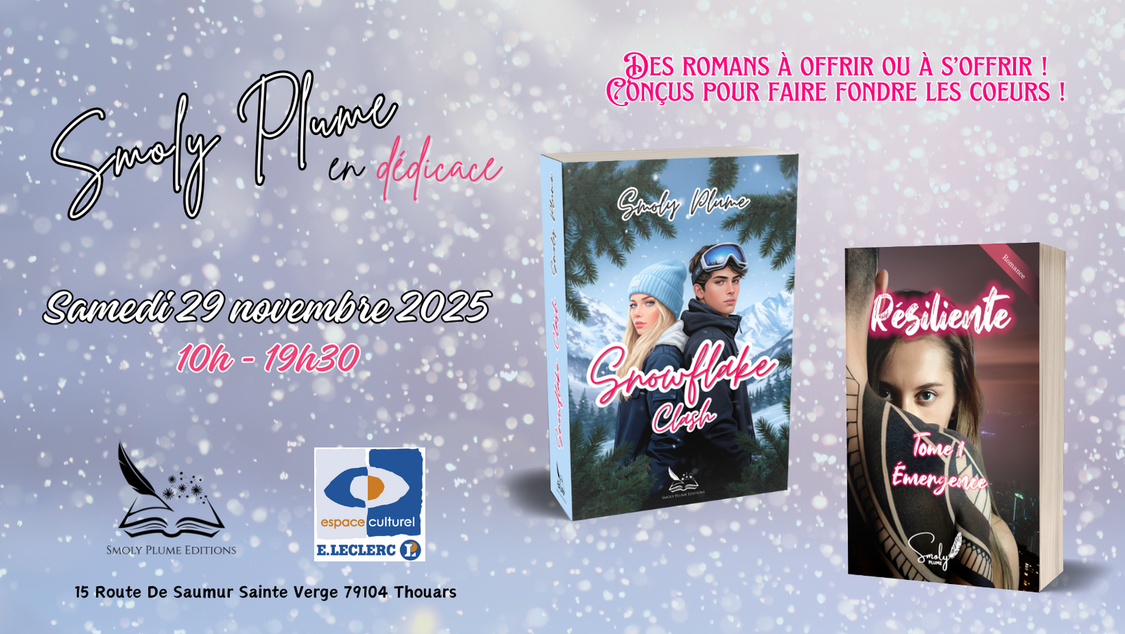 Evènement : Dédicace Smoly Plume, Date : 29 novembre 2025, Horaires : De 10h à 19h30, Lieu : Espace culturel Leclerc de Thouars
