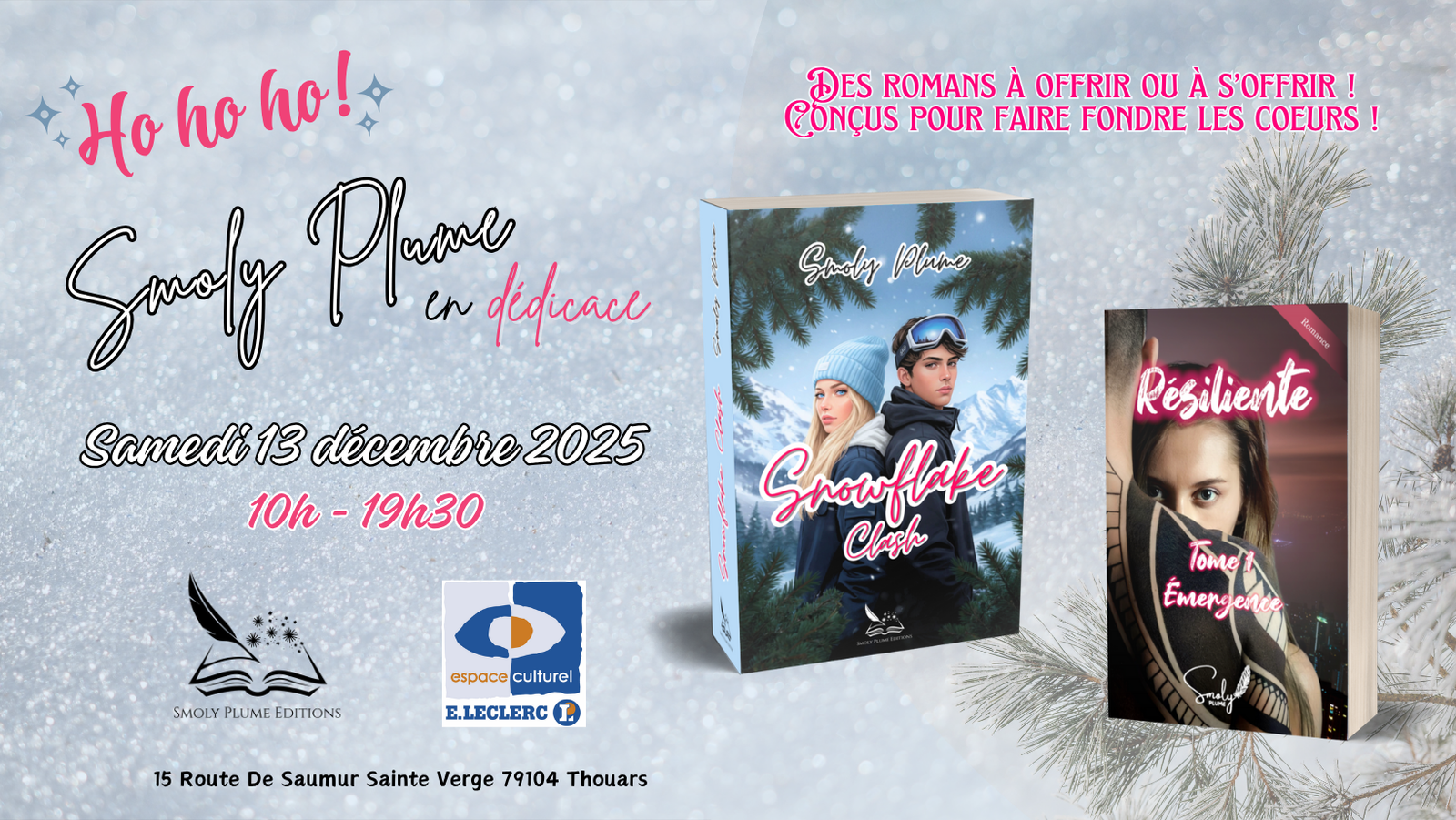 Evènement : Dédicace Smoly Plume, Date : 13 décembre 2025, Horaires : De 10h à 19h30, Lieu : Espace culturel Leclerc de Thouars